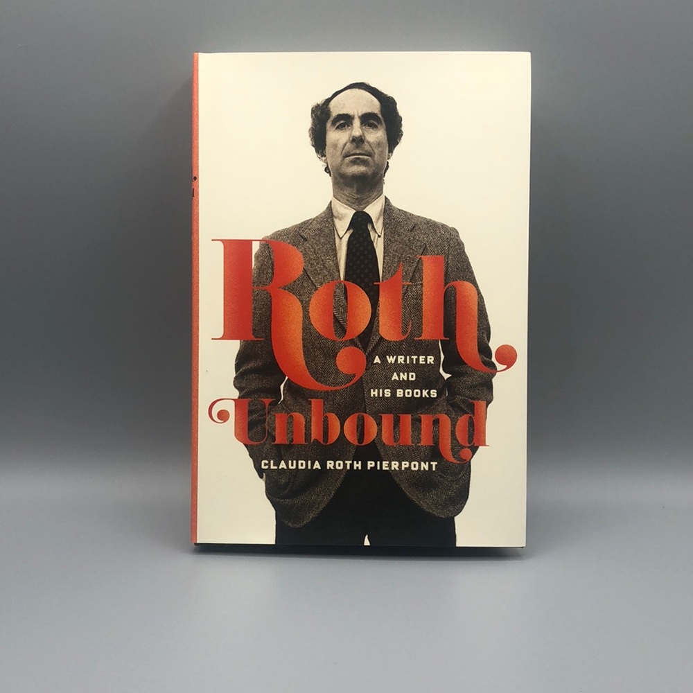 Roth unbound a writer and his books
